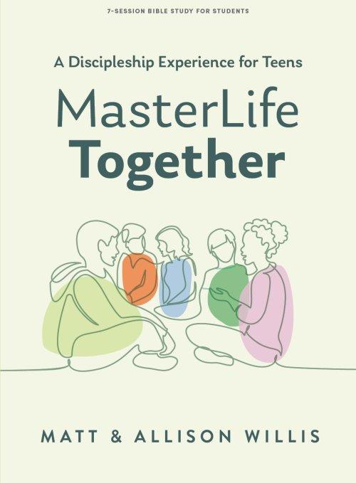 MasterLife Together Teen Bible Study Book