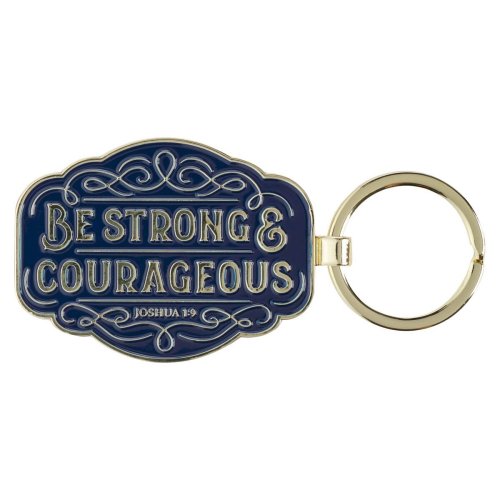 Keychain Be Strong & Courageous Josh. 1:9