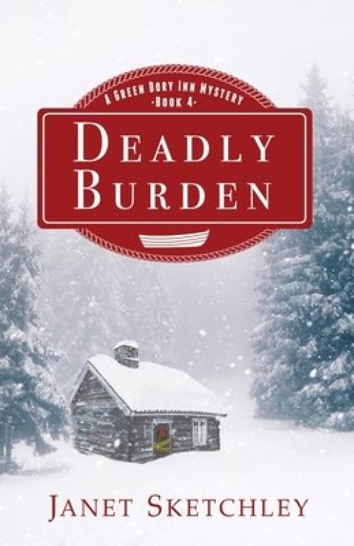 Deadly Burden: A Green Dory Inn Mystery