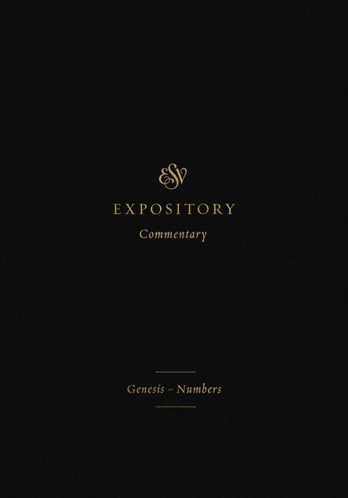 ESV Expository Commentary