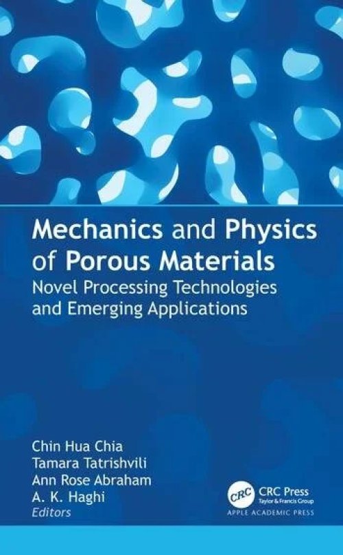 Mechanics And Physics Of Porous Materials