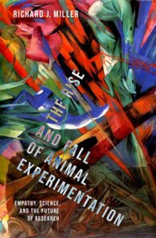 The Rise and Fall of Animal Experimentation: Empathy, Science, and the Future of Research