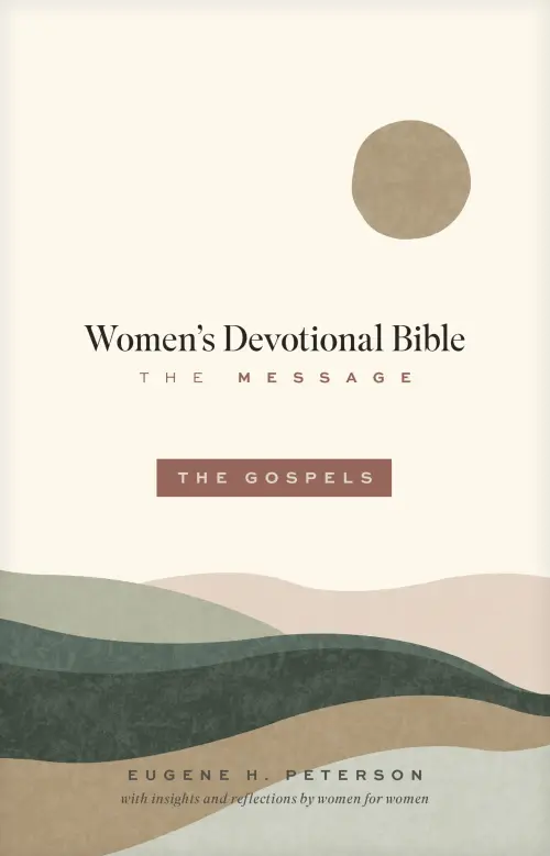 Message Women’s Devotional Bible: The Gospels (Softcover)