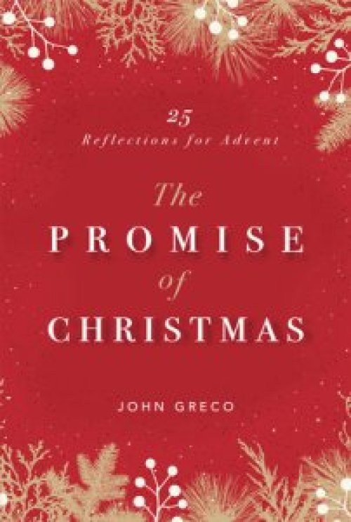 The Promise of Christmas: 25 Reflections for Advent