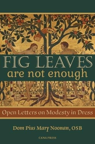 Fig Leaves Are Not Enough: Open Letters on Modesty in Dress