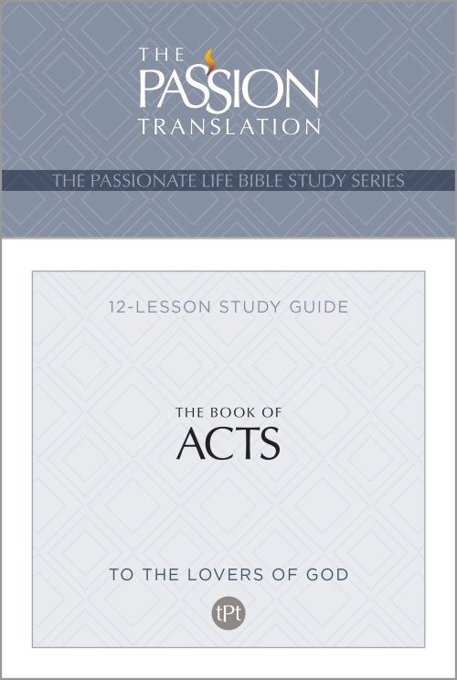 Tpt the Book of Acts: 12-Lesson Study Guide