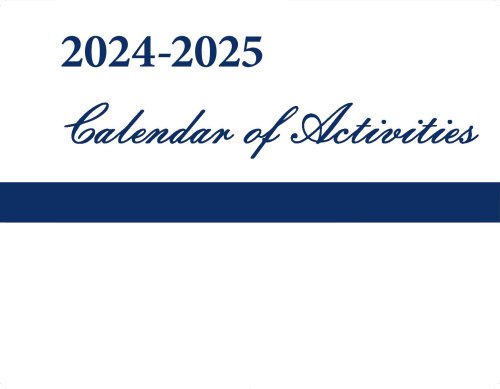 Calendar of Activities: 2024-2025