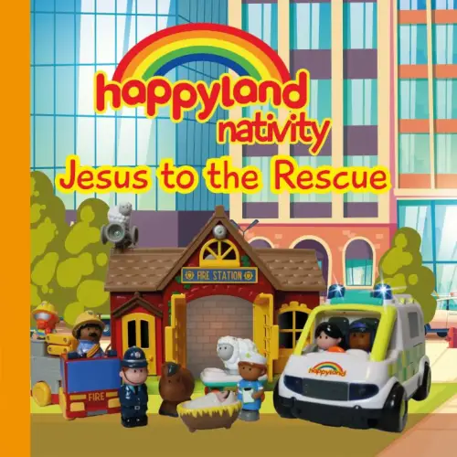 Happyland Nativity - Jesus to the Rescue