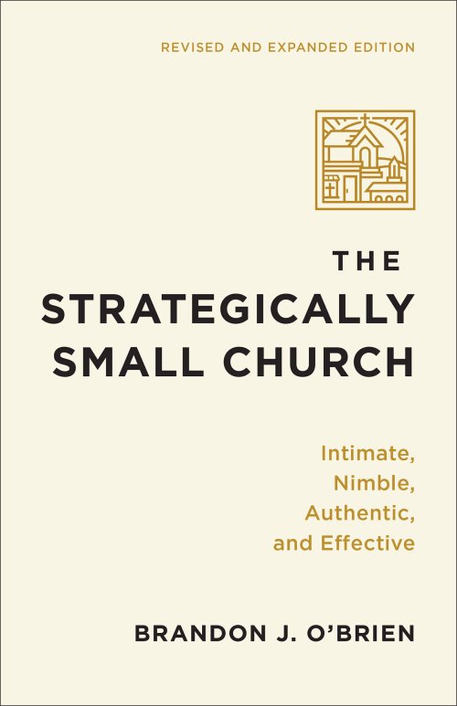 The Strategically Small Church