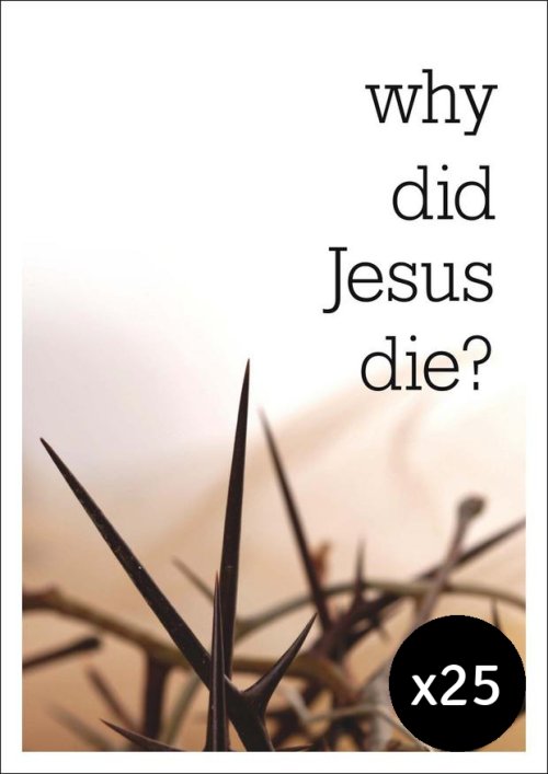 25 x Why Did Jesus Die? Tracts