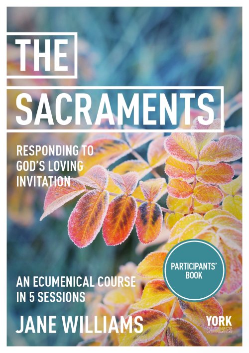 Sacraments: Responding to God's Loving Invitation