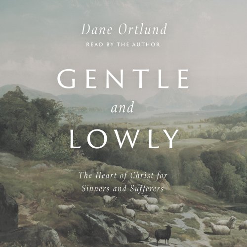 Gentle and Lowly