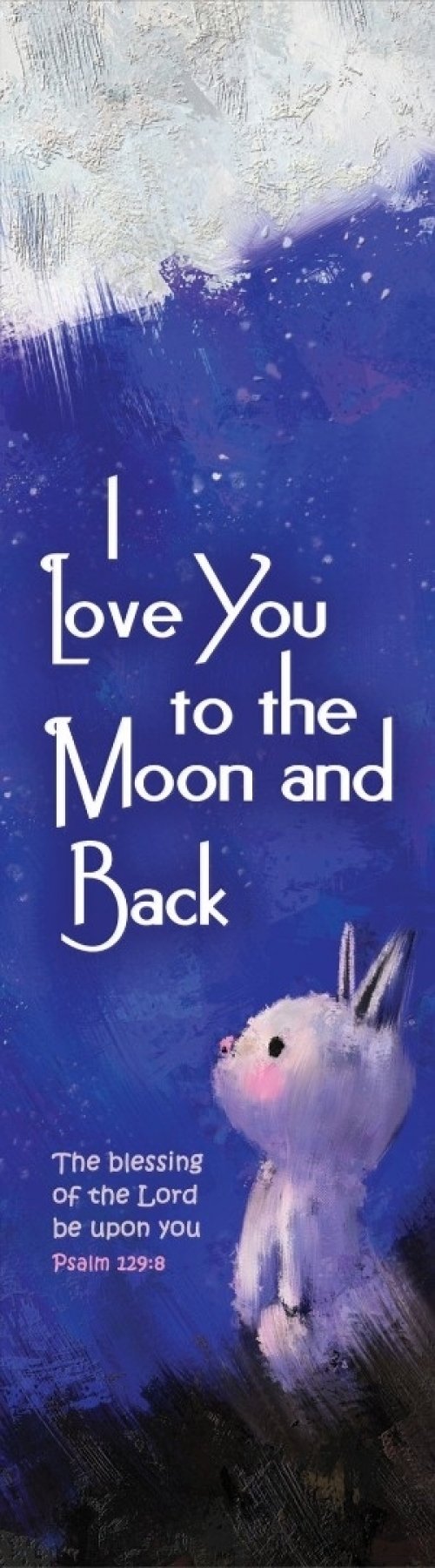 I Love You To The Moon Bookmark Pack Of 10 Free Delivery When You Spend Pound 10 At Eden Co Uk