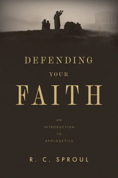 Defending Your Faith