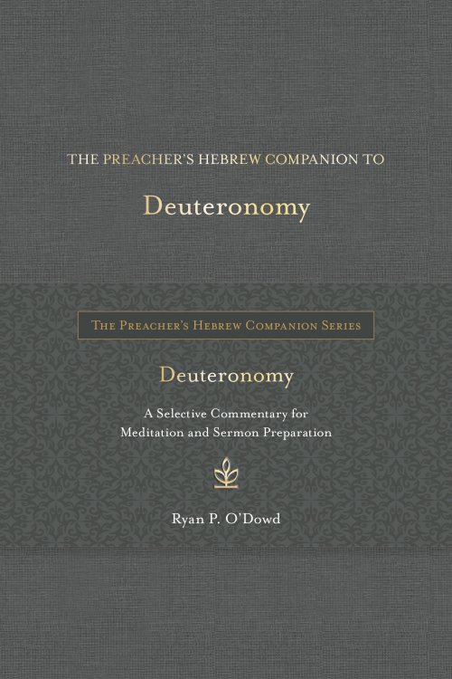 Preacher's Hebrew Companion to Deuteronomy