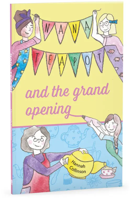 Nana Teapot and the Grand Opening