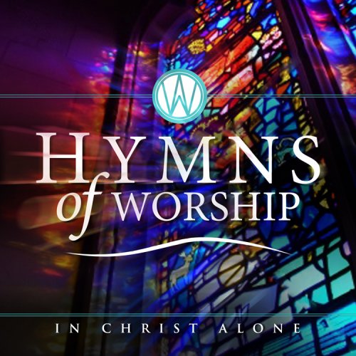 Hymns Of Worship - In Christ Alone CD