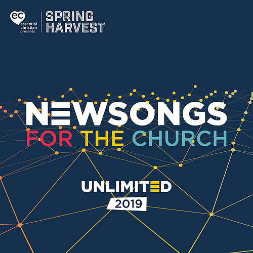 Spring Harvest Newsongs for the Church 2019