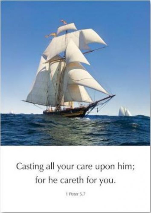 Casting all your care upon him - 1 Peter 5.7