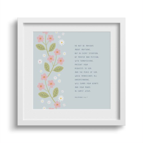 'Do Not Be Anxious' Framed Print - 6 x 6"