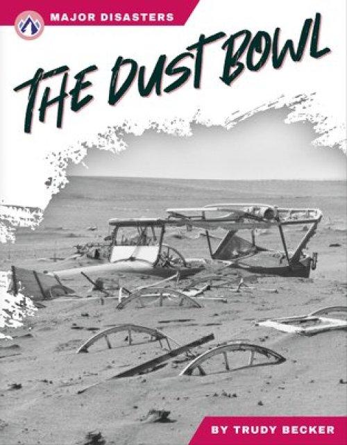 Major Disasters: The Dust Bowl