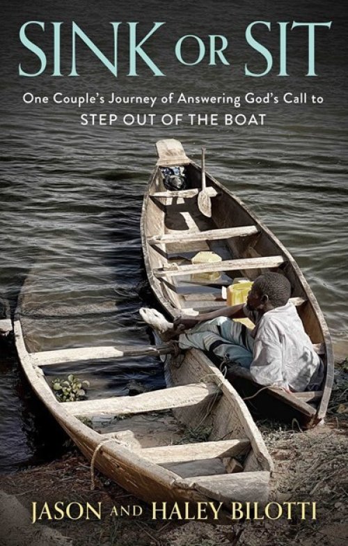 Sink or Sit: One Couple's Journey of Answering God's Call to Step Out of the Boat