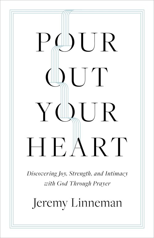 Pour Out Your Heart