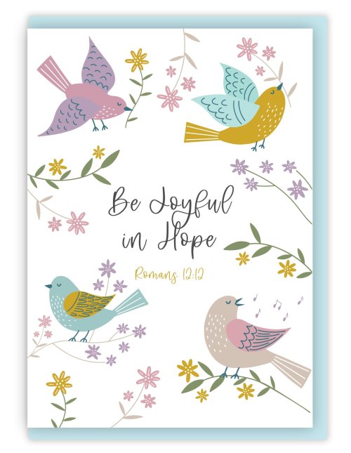 'Be Joyful in Hope' (Birds of Joy) A6 Greeting Card