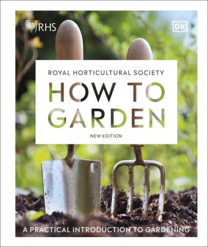 RHS How To Garden New Edition