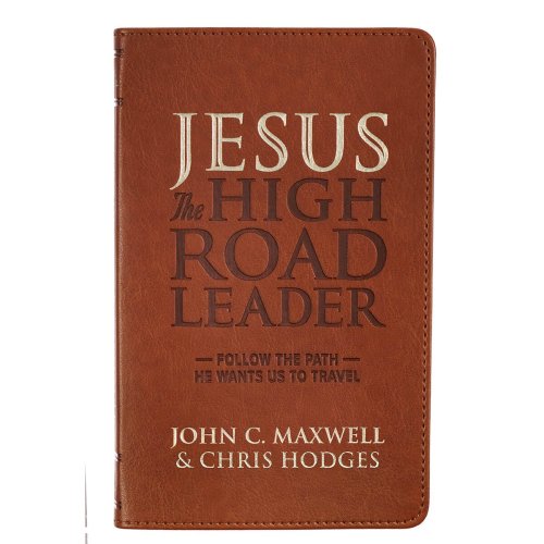 Jesus the High Road Leader