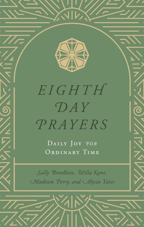 Eighth Day Prayers Volume 3