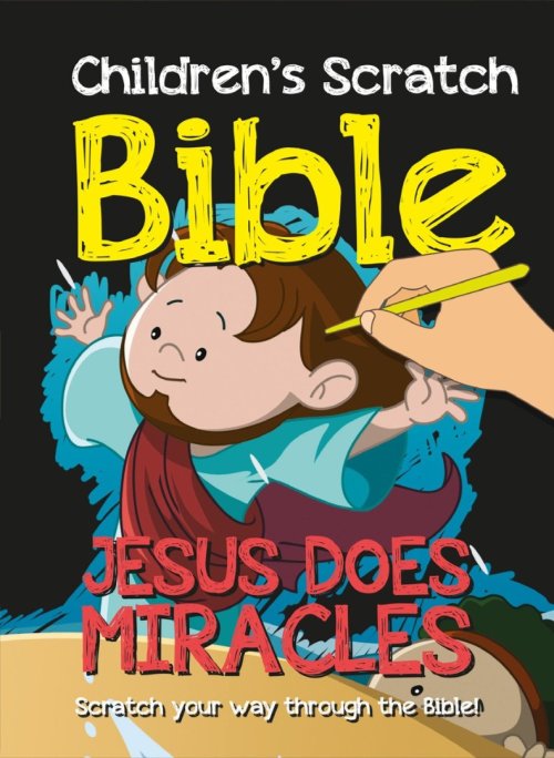 Children's Scratch Bible: Jesus Does Miracles