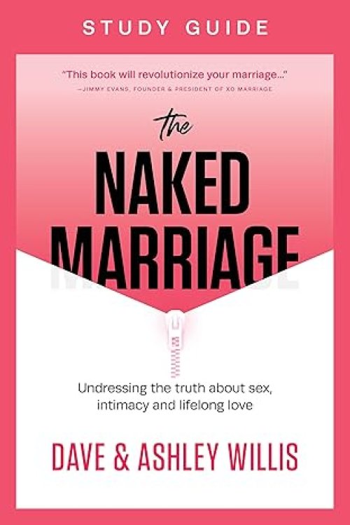 The Naked Marriage Study Guide