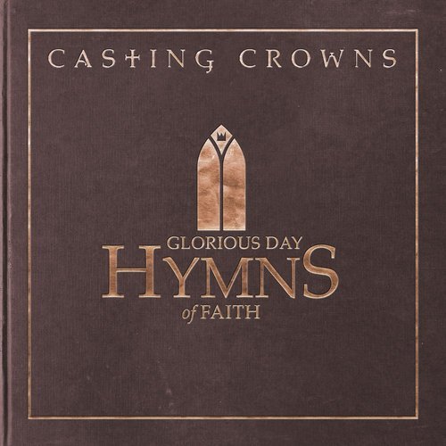 Glorious Day: Hymns Of Faith CD