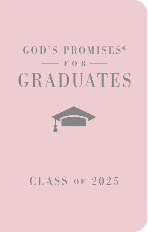 God's Promises for Graduates: Class of 2025 - Pink NKJV