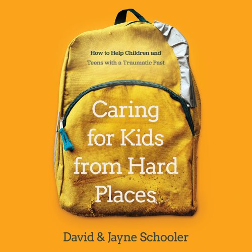 Caring for Kids from Hard Places