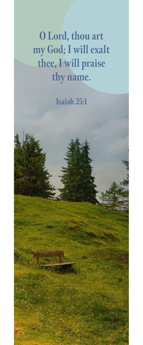 Bookmark-O LORD  Thou Art My God; I Will Exalt Thee (Isaiah 25:1a  KJV) (Pack Of 25)