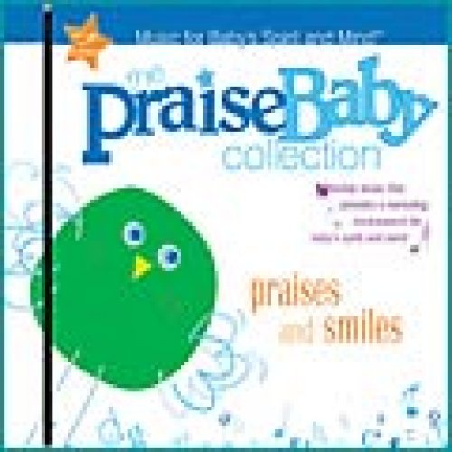 Praise Baby: Praises And Smiles