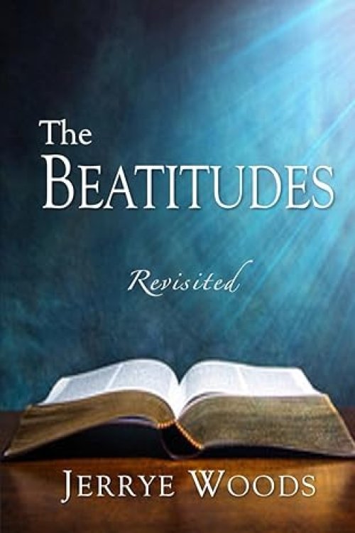 The Beatitudes Revisited