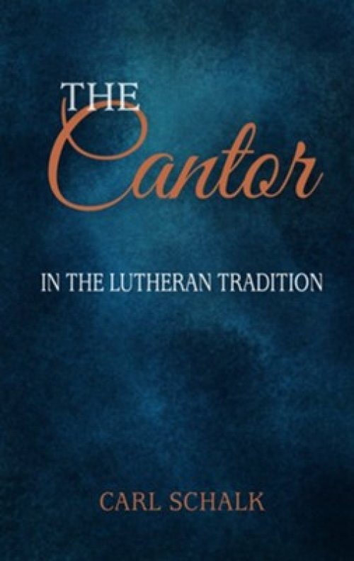 The Cantor in the Lutheran Tradition