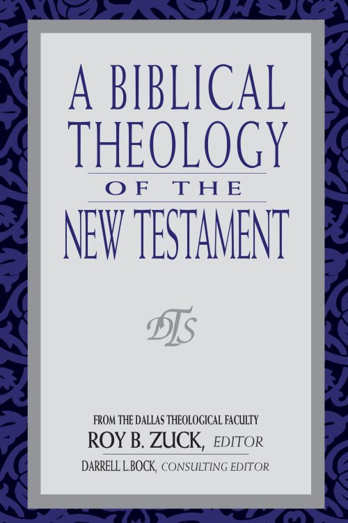 Biblical Theology of the New Testament