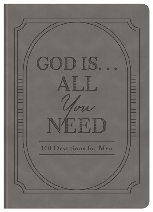 God Is. . .All You Need