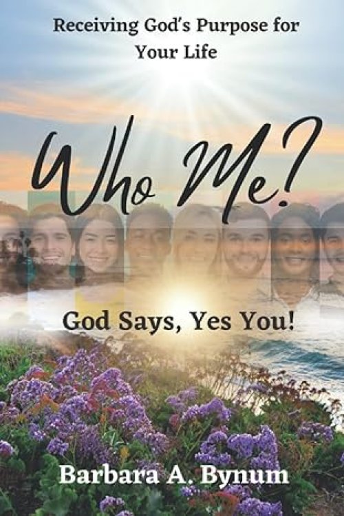 Who Me? : God Says Yes You!