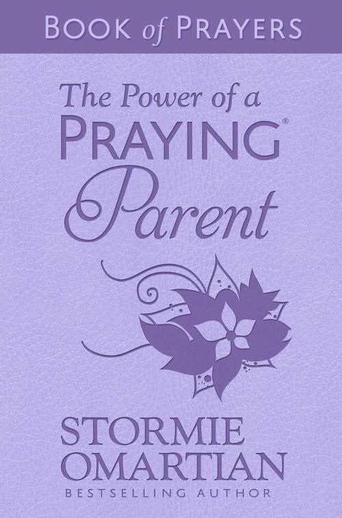 Power of a Praying Parent Book of Prayers (Milano Softone)