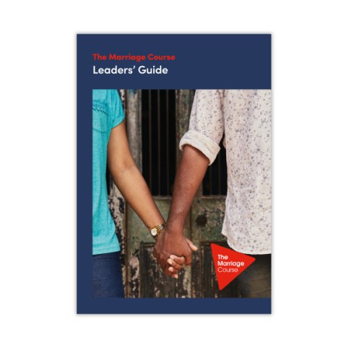 The Marriage Course Leaders' Guide