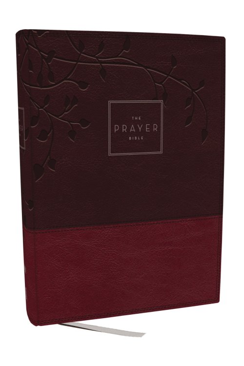 The Prayer Bible: Pray God’s Word Cover to Cover (NIV, Burgundy Leathersoft, Red Letter, Comfort Print)