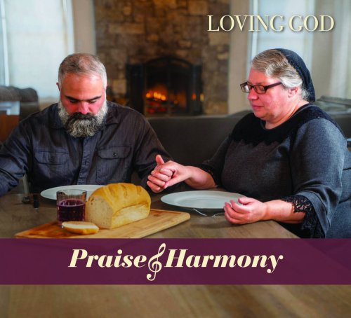 Praise & Harmony: Loving God