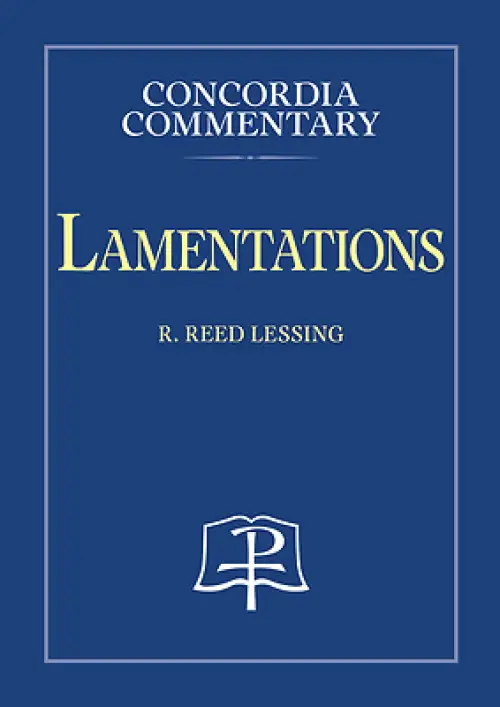 Lamentations - Concordia Commentary