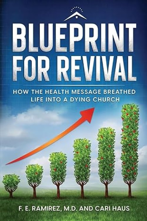 Blueprint for Revival: How the Health Message Helped Breathe Life into a Dying Church