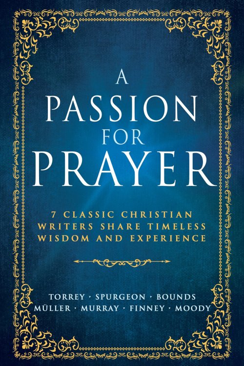 Passion for Prayer, A